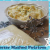 Make Ahead Freezer Mashed Potatoes